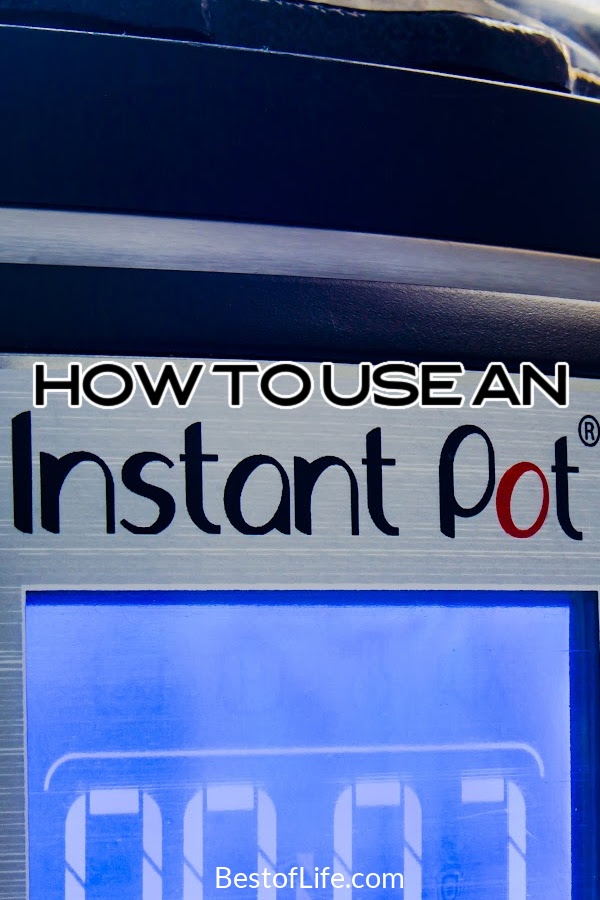 Learn how to use an Instant Pot by utilizing some basic tricks and tips for cooking high heat pressure cooker recipes at home. Instant Pot Ideas | Pressure Cooking Ideas | Tips for Instant Pots | Tips for Pressure Cooking | How to Pressure Cook | Instant Pot Guide | Tips for Home Cooks | Home Cook Ideas #instantpot #homecooking via @thebestoflife
