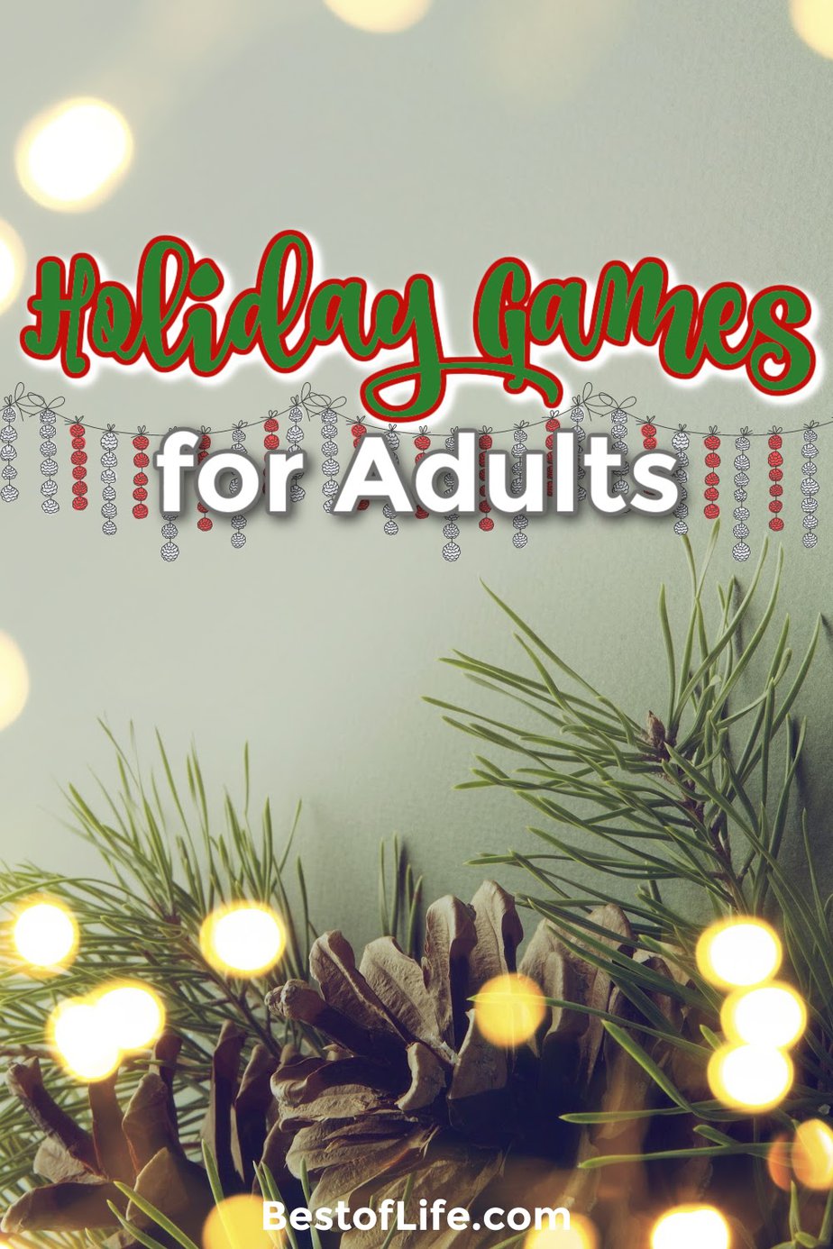 Put the kids to bed early or just don’t invite them to play these amazingly fun adult holiday games during your next holiday party. Christmas Party Ideas | Christmas Party Games | Holiday Party Activities | Adult Holiday Party Ideas | Holiday Ideas for Adults | Party Ideas | Things for Adults to do Holidays | Holiday Activities for Adults #holidayparties #adultgames via @thebestoflife