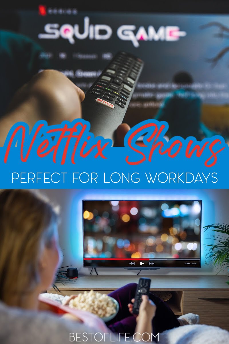 When you have a bad day at work there's nothing better than coming home to relax and unwind. These are the best Netflix shows to watch after a long day at work! Best Netflix Shows | Stress Management | Tips to Reduce Stress | Work Life Balance via @thebestoflife