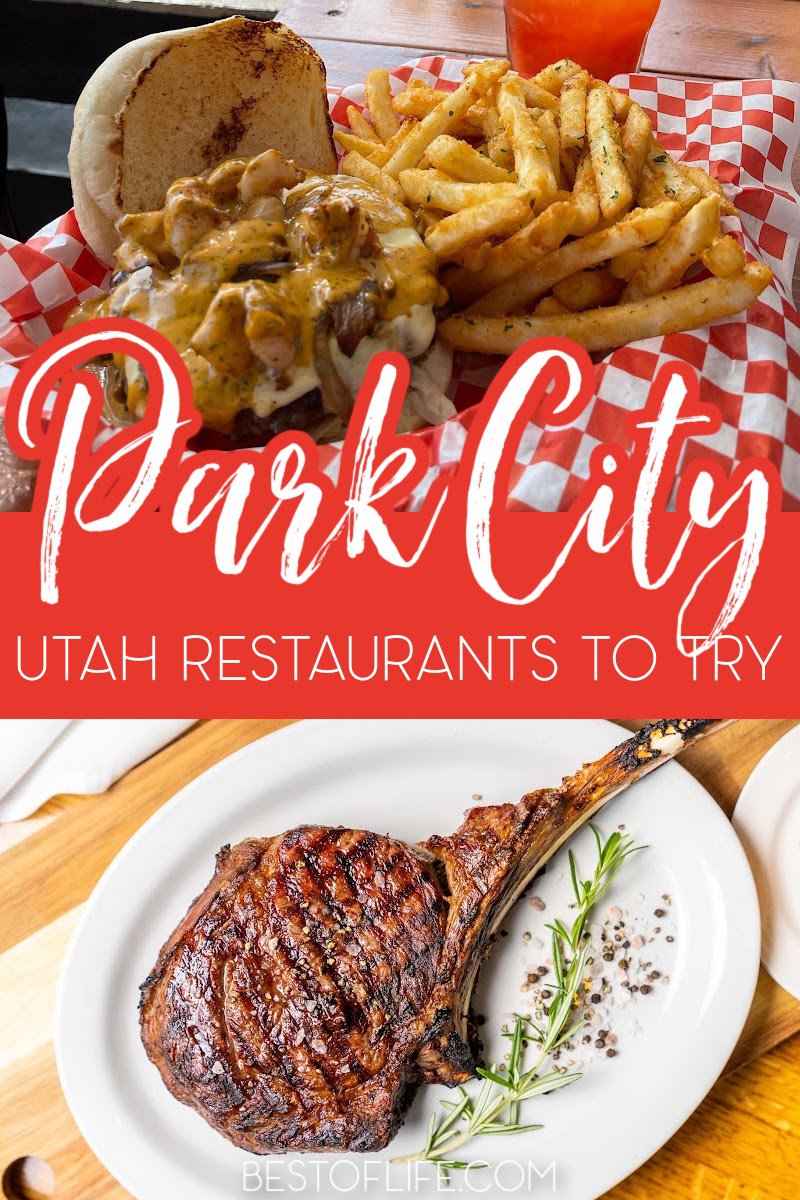 Best Restaurants in Park City Utah The Best of Life