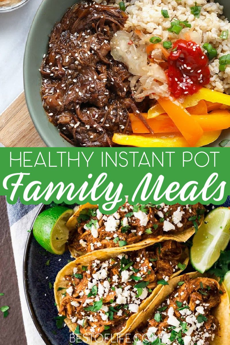 Enjoy these delicious and healthy Instant Pot family recipes and save time in the kitchen so you can enjoy time with your loved ones during meals. Healthy Instant Pot Ideas | Instant Pot Recipes for Families | Healthy Recipes | IP Recipes | Easy Instant Pot Recipes | Instant Pot Family Meals | Healthy Dinner Ideas | Healthy Family Dinners #healthyrecipes #instantpotrecipes