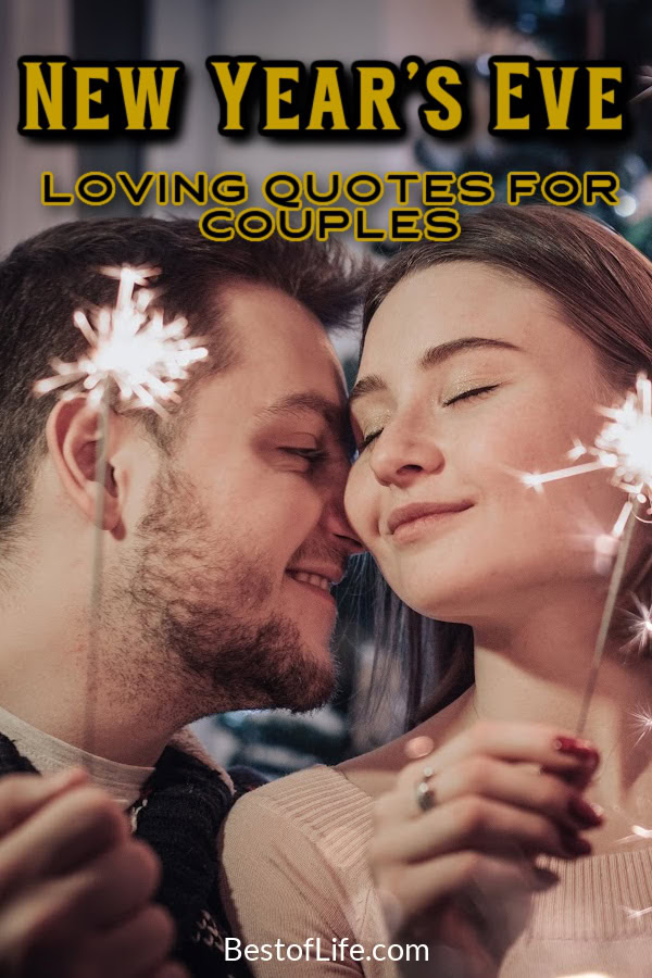 Ring in the new year with the one you love with these New Year’s Eve quotes that celebrate couples, love, and hope for another amazing year. Relationship Quotes | Married Couple Quotes | Quotes for the Holidays | Quotes for New Year’s Eve | Cute Relationship Quotes | Holiday Sayings for Toasts | New Year’s Eve Toasts | Quotes About Love | Romantic Quotes for Couples | Loving Quotes for the Holidays | Holiday Quotes for Love via @thebestoflife