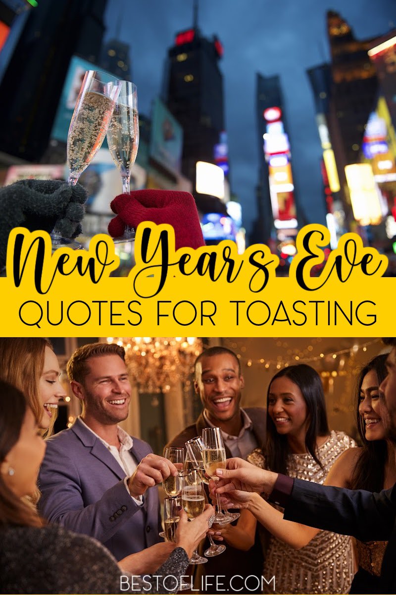 Welcome in the New Year with some New Year’s Eve toast quotes to make your countdown to the new year even more meaningful for those around you. New Year's Eve Quotes | Toasts for New Year's Eve | Inspirational Quotes | Party Planning #quotes #newyearseve via @thebestoflife