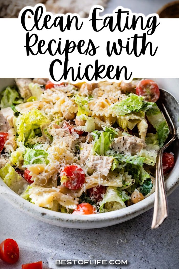 These clean eating recipes with chicken are not only for weight loss but for healthy living, one delicious meal at a time. Easy Recipes with Chicken | Clean Eating Chicken Recipes | Chicken Dinner Recipes | Healthy Dinner Recipes | Healthy Recipes with Chicken | Easy Healthy Recipes | Affordable Clean Recipes via @thebestoflife