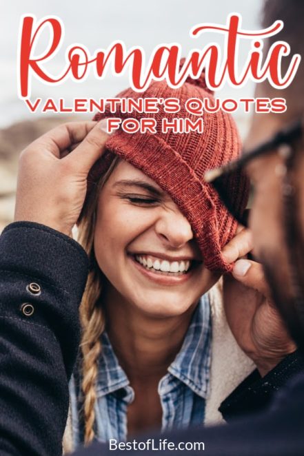 10 Romantic Valentine's Day Quotes for Him - The Best of Life