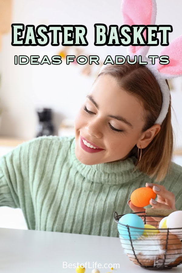 Adults want baskets too, so help the Easter Bunny come up with some impressive Easter basket ideas for adults that they will love. Adult Easter Basket Ideas | Easter Baskets for Adults | Easter Gifts for Men | Easter Gifts for Women | Easter Basket Filling Ideas | Things to do on Easter | Easter for Adults via @thebestoflife