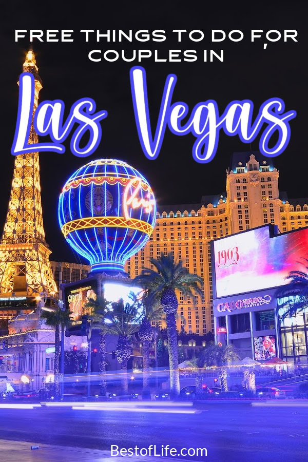 There are many different free things to do in Las Vegas for couples that will help you make the most of your trip to Sin City. Vegas Travel Tips | Things to do in Vegas | Vegas Activities for Couples | Free Activities in Vegas | Travel Ideas for Couples | Romantic Getaway Ideas via @thebestoflife