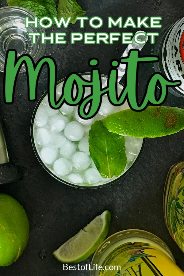 To make the perfect mojito, you will need a few things on hand in your kitchen. They are easy to shop for and find so you always have them for making mojitos and other cocktails. #happyhour #cocktails #mojito | Mojito Recipes | Best Mojitos | Mojito Tips via @thebestoflife