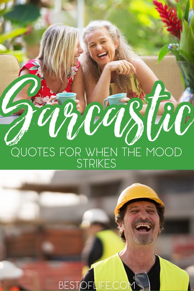 Sarcasm is so much fun and sometimes social media is the perfect platform for sharing great quotes. These are great quotes when you're feeling sarcastic! #sarcastic #quotes #funnyquotes #funny #humor #laugh
