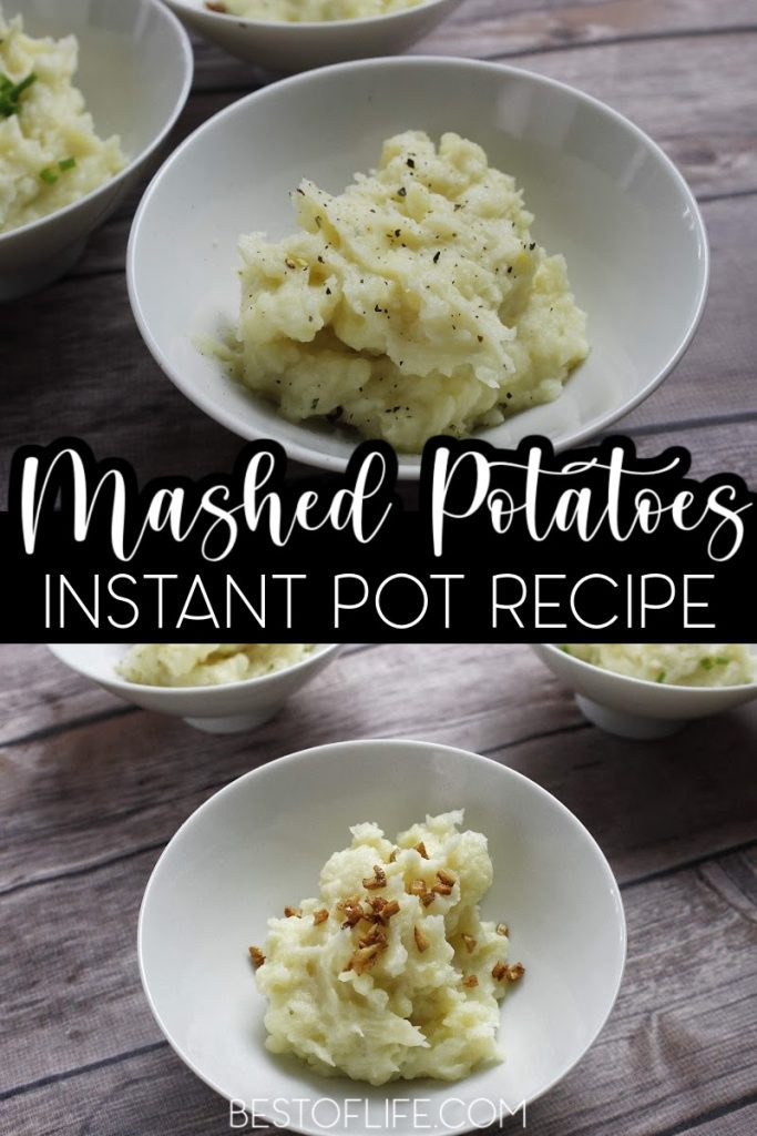 Easy Instant Pot Mashed Potatoes Recipe - The Best of Life