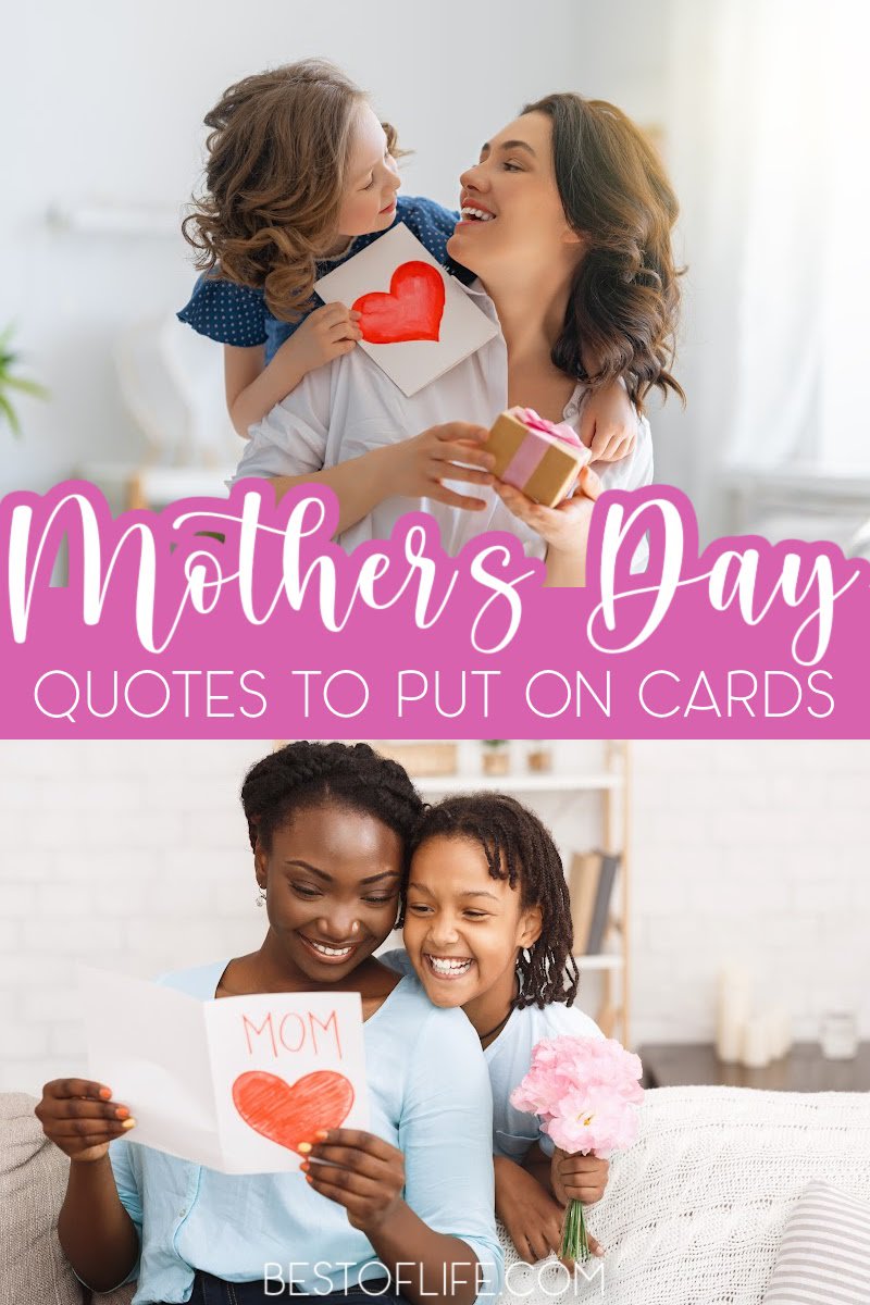 Mother’s Day quotes can help you put together the best homemade cards to either be the gift or come with your Mother’s Day gift. Mother's Day Ideas | Mother's Day Gifts | Mother's Day Cards | Inspirational Quotes | Quotes about Love | Quotes About Mom | Quotes for Cards #mothersday #quotes via @thebestoflife