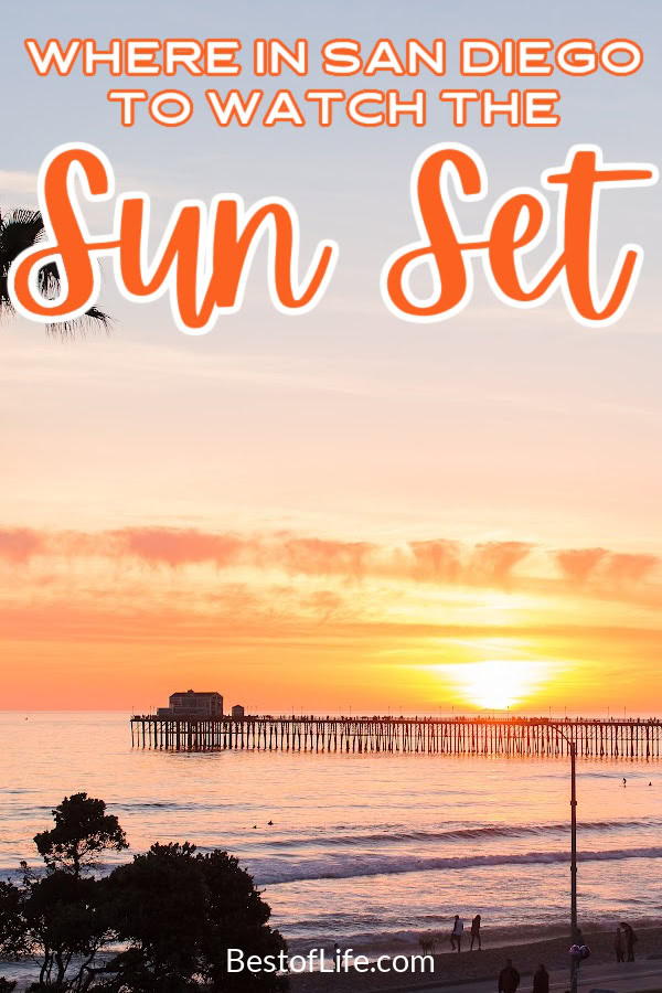 Whether you're a visitor or a resident, one of the most popular things to do is to enjoy the sunset in San Diego, and here's where to find the best sunset views in San Diego. California Sunset Ideas | Date Night Ideas | Romantic Travel Ideas | Romantic Date Nights in California | Sunsets in San Diego | Romantic Nights in San Diego | San Diego Date Night Ideas | Things to do in San Diego | San Diego Travel Ideas via @thebestoflife