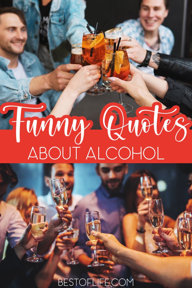 Most people use motivational quotes to get through the work week, but we like to use funny alcohol quotes to keep us motivated for the weekend. Funny Alcohol Quotes Hilarious | Funny Alcohol Memes | Humorous Quotes | Funny Alcohol Quotes Bar Signs | Quotes About Alcohol #drinking #quotes via @thebestoflife