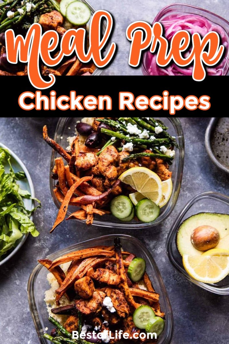 25 Meal Prep Chicken Recipes / Meal Plans with Chicken - The Best of Life