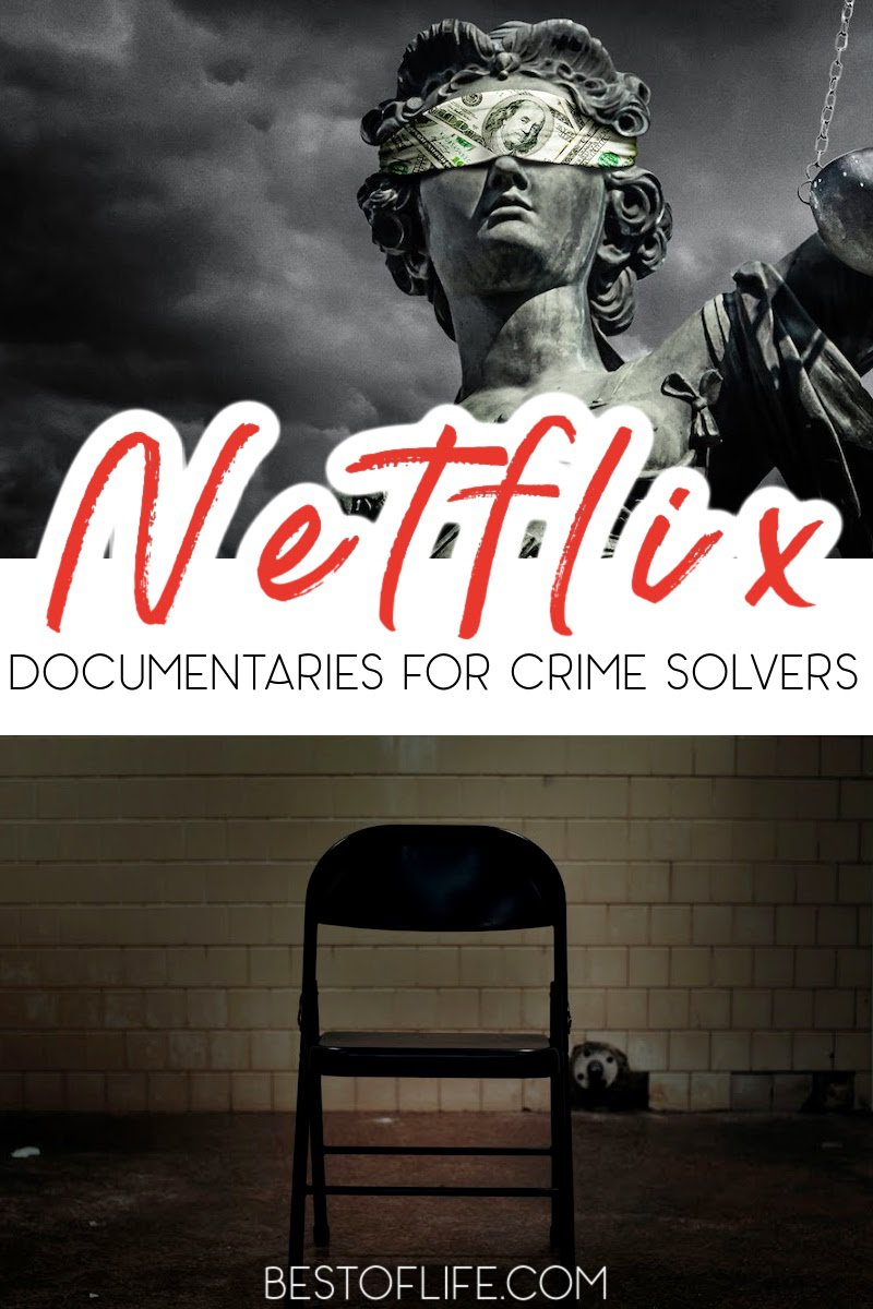 Sit back, relax, and solve some of the most mysterious crimes with the best Netflix documentaries that cover some of the worst crimes in history. What to Watch on Netflix | Crime Solving Mysteries on Netflix | Documentaries on Netflix #documentaries #netflix #streaming #whattowatch via @thebestoflife