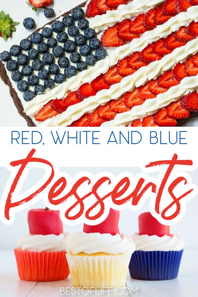 Make the best red white and blue desserts for your Fourth of July party and enjoy them as you watch the night sky illuminate with patriotic colors. Fourth of July Dessert Recipes | Patriotic Desserts | 4th of July Dessert Recipes | 4th of July Recipes | Patriotic Recipes | Memorial Day Recipes | Memorial Day BBQ Recipes | Dessert Recipes for Summer | Summer Party Recipes #4thofjuly #patrioticrecipes via @thebestoflife