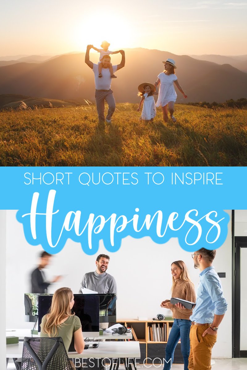 The best way to get out of a slump is with short inspirational quotes. Tiny but powerful is all it takes to turn a bad day or a doubtful moment around! Best Inspirational Quotes | Best Quotes for Inspiring Others | Best Quotes Ever | Inspirational Quotes | Motivational Quotes | Quotes That Inspire Happiness via @thebestoflife