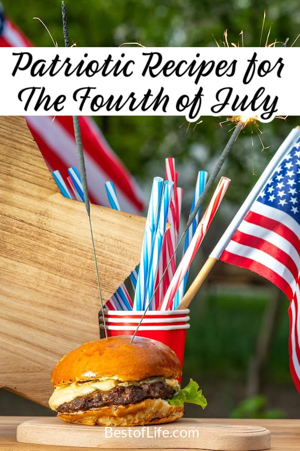 Enjoy these easy July 4th recipes for a stress-free patriotic party - crowd-pleasing summer appetizers, sides, and desserts. via @thebestoflife