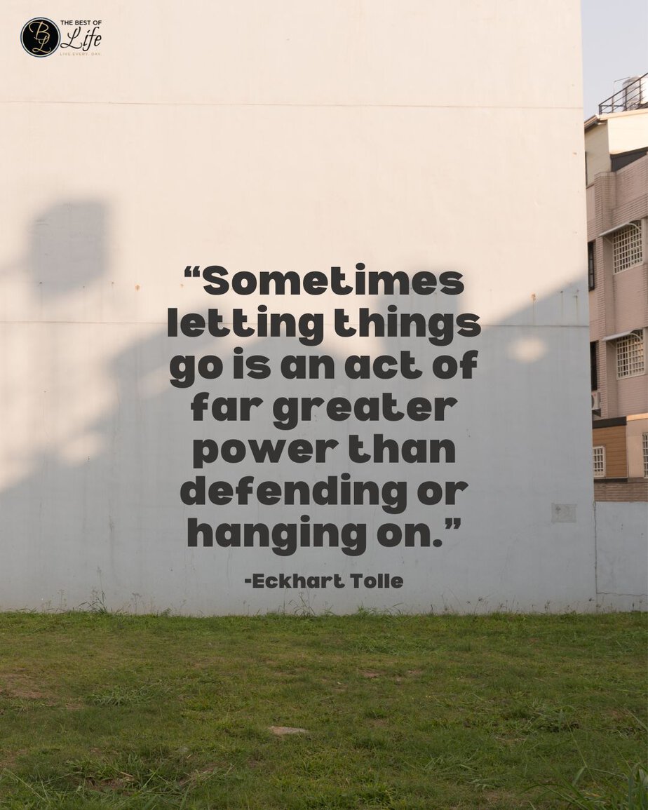 Motivational Quotes for People Who Struggle with Anxiety “Sometimes letting things go is an act of far greater power than defending or hanging on.” -Eckhart Tolle