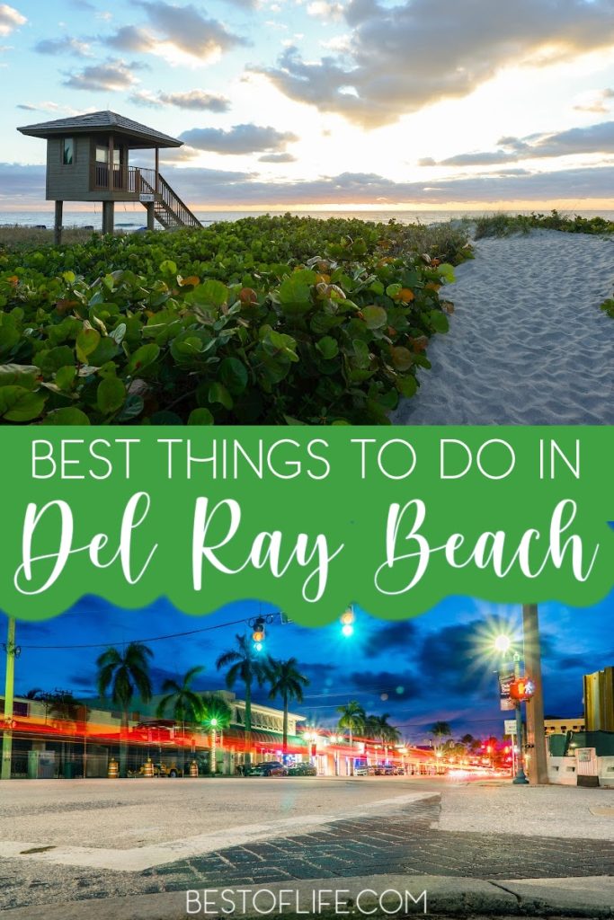 7 Things to do in Delray Beach During the Day or Night