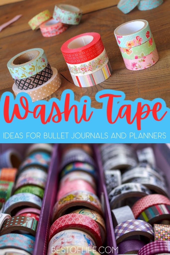 19 Washi Tape Ideas for your Bullet Journal or Planner - The Best of Life