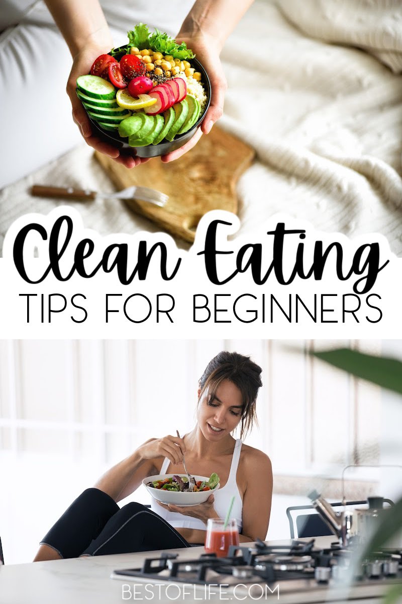 The best clean eating tips for beginners are perfect for setting you on your way down a path of weight loss and a healthier life. How to Eat Clean | Clean Eating Ideas | Weight Loss Tips | How to Lose Weight | Tips for Losing Weight | Clean Eating Ideas | Tips for Eating Clean | What is Clean Eating | Healthy Lifestyle Ideas | Healthy Living Tips | Wellness Eating #cleaneating #healthyliving