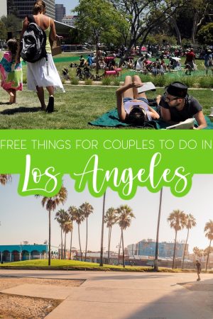 15 Free Things to do in LA as a Couple - The Best of Life