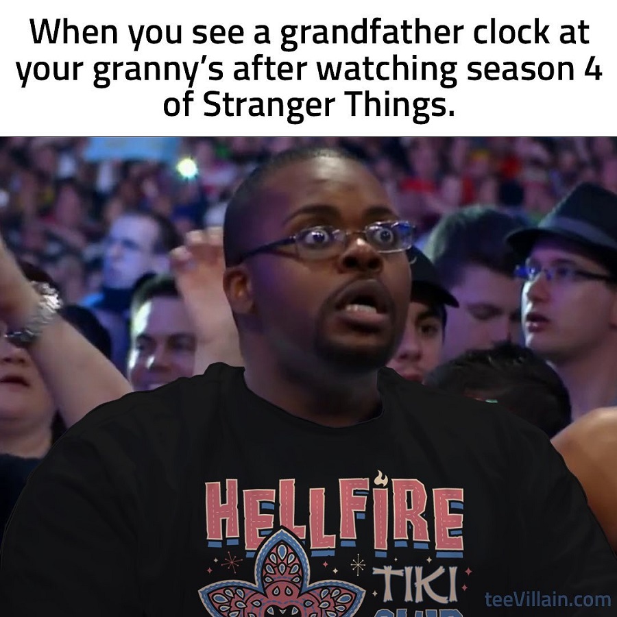 Stranger Things Memes Season 4 Grandfather Clock
