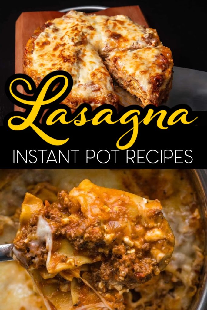 Easy Instant Pot Lasagna Recipes - The Best of Life Magazine