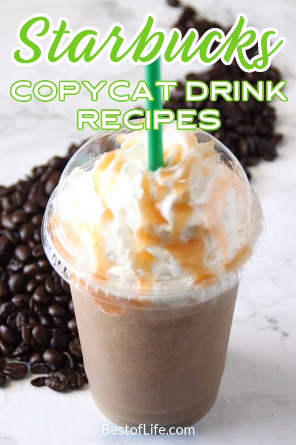 The best Starbucks copycat drink recipes will help you avoid the lines, save a little money and most importantly let you get an extra hour of sleep. Best Starbucks Drink Recipes | Easy Starbucks Drink Recipes | Starbucks Copycat Recipes | Best Starbucks Copycat Recipes | Easy Starbucks Copycat Recipes | Coffee Drink Recipes | Copycat Recipes #starbucksrecipes #starbucksdrinks via @thebestoflife
