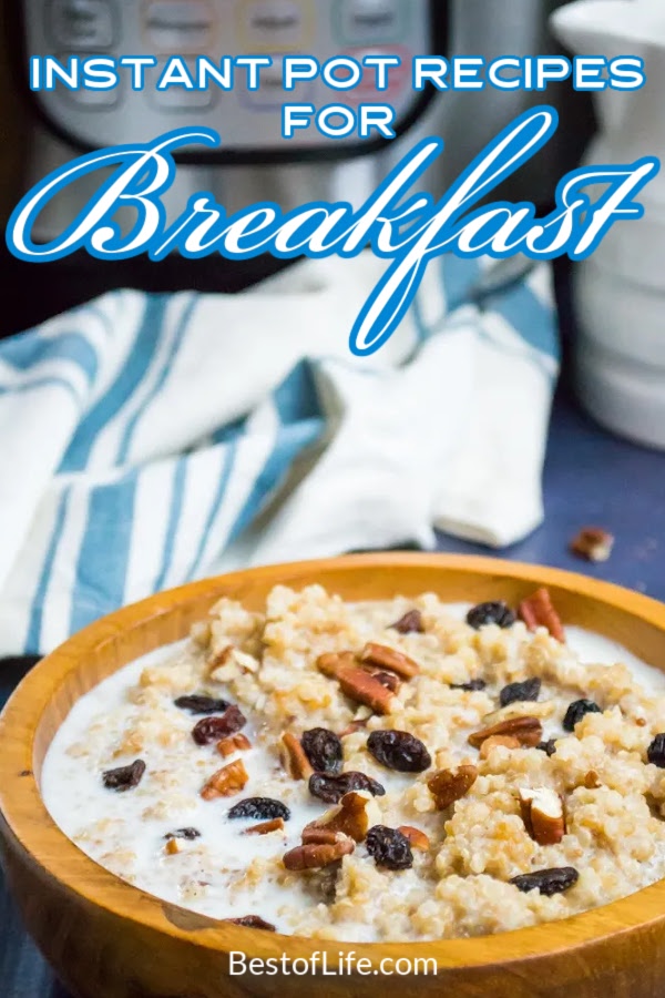 Preparing meals at home saves money, and now you can save time, too, with these fast and easy instant pot breakfast recipes. Instant Pot Recipes | Breakfast Recipes | IP Breakfast Recipes | Easy Breakfast Recipes | Easy Instant Pot Recipes | Instant Pot Recipes with Eggs | Pressure Cooker Recipes for Breakfast | Healthy Breakfast Recipes | Breakfast Recipes for Kids #instantpot #breakfastrecipes via @thebestoflife