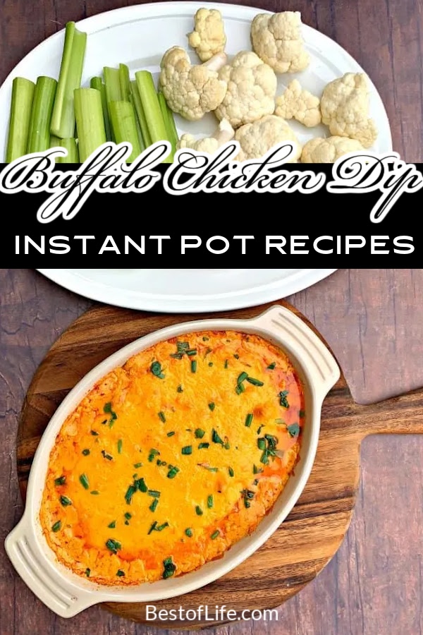 Use the best buffalo chicken dip instant pot recipes to turn your game day into a game day celebration to remember. Super Bowl Recipes | Super Bowl Instant Pot Recipes | Game Day Recipes | Buffalo Chicken Recipes | Buffalo Sauce Recipes | Buffalo Chicken Recipes | Instant Pot Recipes for a Crowd | Instant Pot Party Recipes | Instant Pot Game Day Recipes #gamedayrecipes #partyrecipes via @thebestoflife