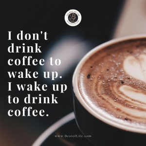 Coffee Quotes to Start Your Day #InternationalCoffeeDay