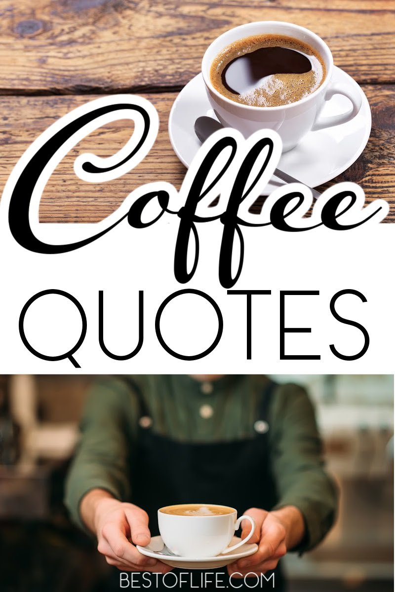 The best coffee quotes are meant to be enjoyed alongside a warm cup of freshly brewed coffee at home or on the go. Quotes About Coffee | Funny Morning Quotes | Funny Coffee Quotes | Fun Quotes | Fun Coffee Quotes | Short Quotes About Coffee | Quick Quotes for a Laugh #coffee #quotes via @thebestoflife