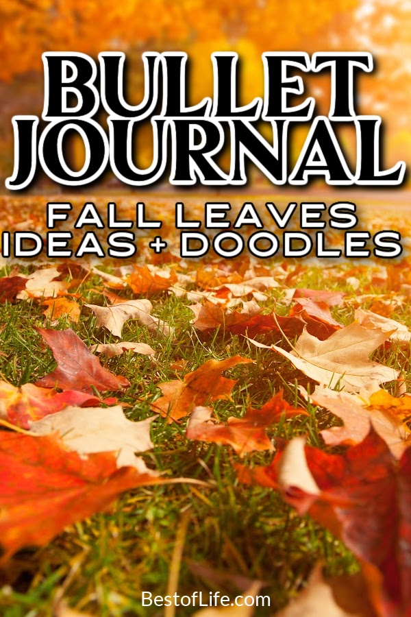 Bullet journal fall leaves can really help you add a touch of the season to your bullet journal and doodles could help drive that theme home. Bullet Journal Ideas | Doodle Ideas for Bullet Journals | Bullet Journal Doodle Tutorials | Fall Leaves for Bullet Journal | Bullet Journal Fall Layouts Doodle Tutorials for Fall | Fall Doodle Ideas | Easy Bullet Journal Decor #bulletjournal #falldoodles via @thebestoflife