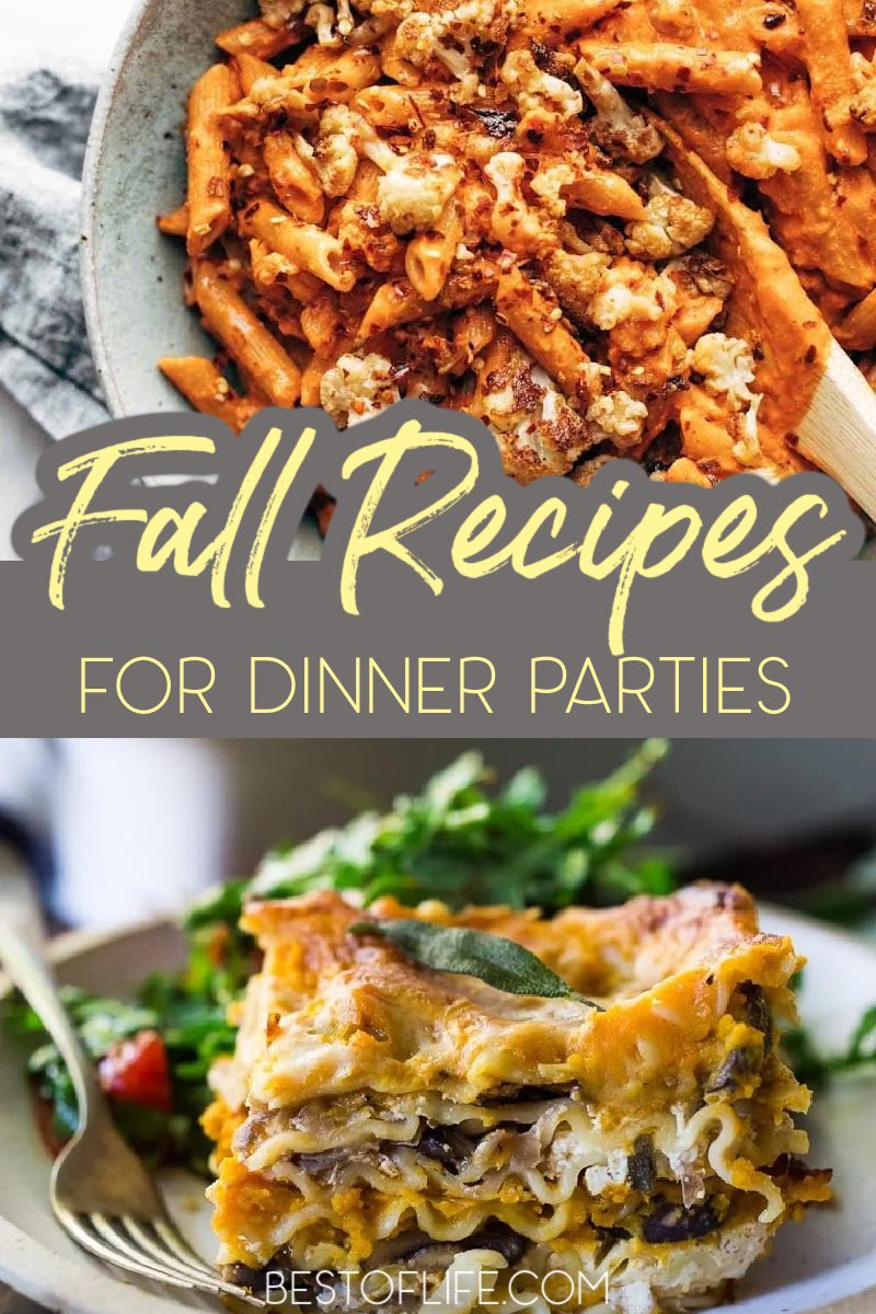 The best fall dinner party recipes can help you host the best dinner party in fall with the best recipes for a crowd that are easy to make. Party Recipes | Fall Party Recipes | Easy Dinner Recipes | Dinner Recipes for a Crowd | Dinner Party Ideas | Fall Dinner Recipes | Recipes for Fall | Family Dinner Recipes | Easy Recipes for a Crowd #dinnerparty #dinnerrecipes via @thebestoflife