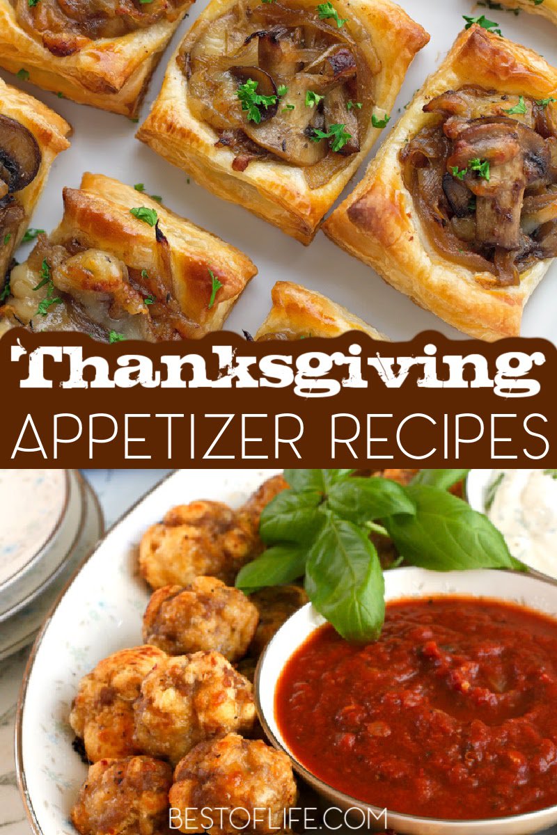 Complete your Thanksgiving meal by making some of the best Thanksgiving appetizers for your family and friends this holiday season. Best Thanksgiving Recipes | Easy Thanksgiving Recipes | Best Holiday Recipes | Easy Holiday Recipes | Best Thanksgiving Appetizer Recipes | Easy Thanksgiving Appetizer Recipes | Recipes for Thanksgiving | Best Recipes for Thanksgiving | Easy Recipes for Thanksgiving #Thanksgiving #holidayrecipes via @thebestoflife