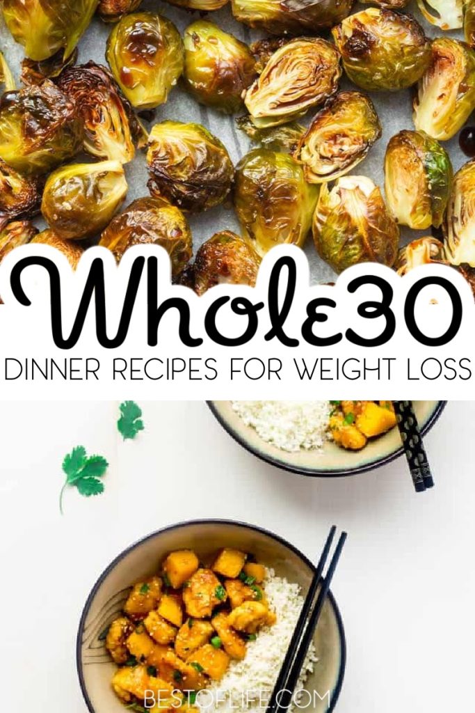 Whole30 dinner recipes will help you press the reset button on your eating habits and maintain a healthy lifestyle. Whole30 Dinner Ideas | Whole30 Recipes | Best Whole30 Recipes | Healthy Recipes | Healthy Dinner Ideas | Best Recipes for Weight Loss | Easy Weight Loss Recipes | Tips for Losing Weight | Whole30 Tips for Weight Loss #whole30 #weightlossrecipes