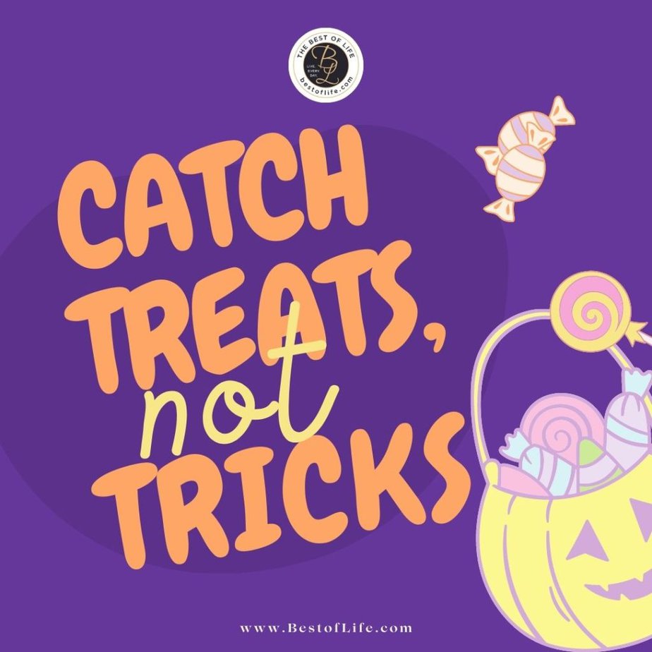 Halloween Letter Board Quotes Catch treats not tricks.