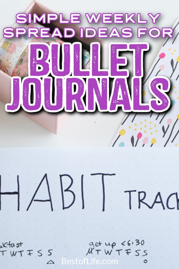 The best and most simple weekly spread bullet journal ideas will make it easy to organize your life without working too hard. Bullet Journal Weekly Spread Ideas | Easy Weekly Spread Ideas | Bullet Journal Tips | Weekly Bullet Journal Ideas | Bullet Journals for Beginners | Ways to Use a Bullet Journal #bulletjournal #BuJotips via @thebestoflife