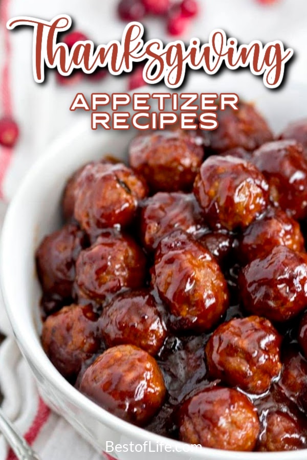 Complete your Thanksgiving meal by making some of the best Thanksgiving appetizers for your family and friends this holiday season. Best Thanksgiving Recipes | Easy Thanksgiving Recipes | Best Holiday Recipes | Easy Holiday Recipes | Best Thanksgiving Appetizer Recipes | Easy Thanksgiving Appetizer Recipes | Recipes for Thanksgiving | Best Recipes for Thanksgiving | Easy Recipes for Thanksgiving #Thanksgiving #holidayrecipes via @thebestoflife