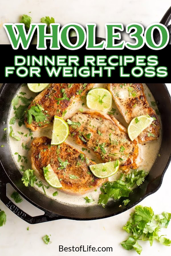 Whole30 dinner recipes will help you press the reset button on your eating habits and maintain a healthy lifestyle. Whole30 Dinner Ideas | Whole30 Recipes | Best Whole30 Recipes | Healthy Recipes | Healthy Dinner Ideas | Best Recipes for Weight Loss | Easy Weight Loss Recipes | Tips for Losing Weight | Whole30 Tips for Weight Loss via @thebestoflife