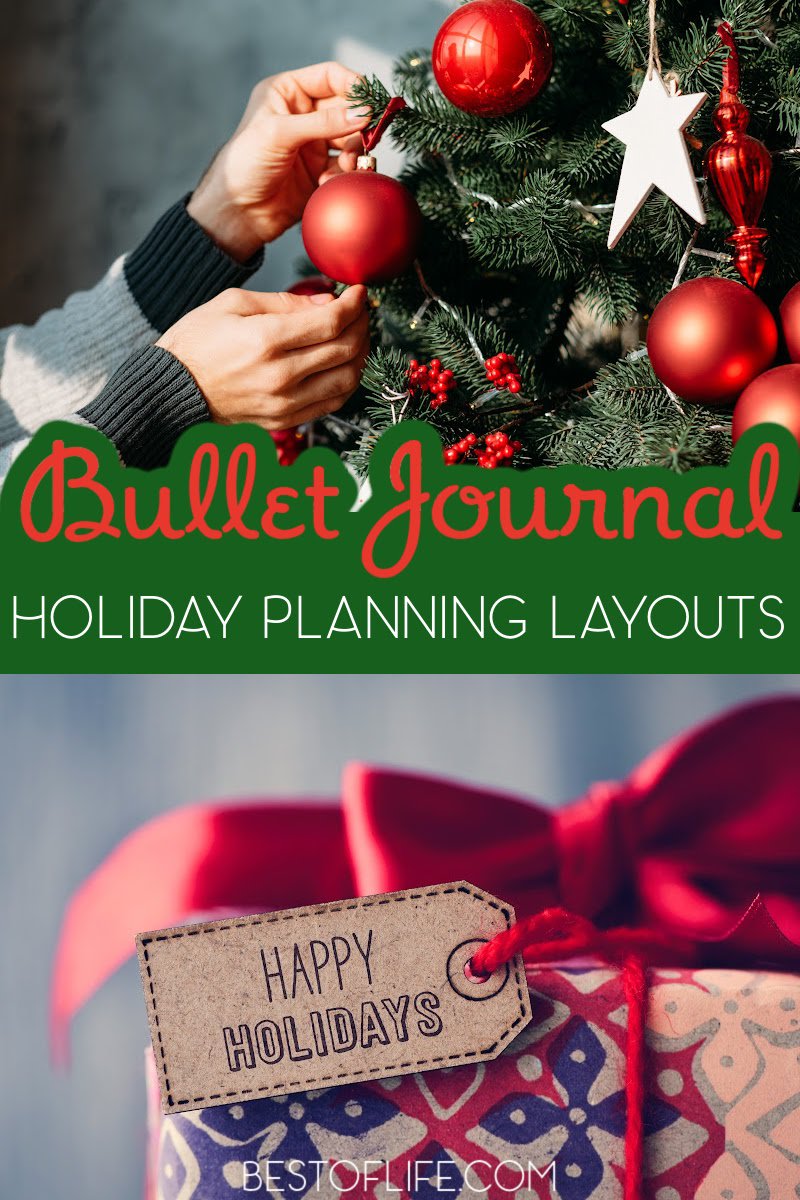 Let your bullet journal holiday planning layouts help you destress during the holidays and utilize the best tips to survive the holiday season. Tips for the Holiday Season | Holiday Schedule Ideas | Organization Tips | Bullet Journal Ideas | BuJo Layouts | Bullet Journal Layouts | Bullet Journal Tips #bulletjournal #holidays via @thebestoflife