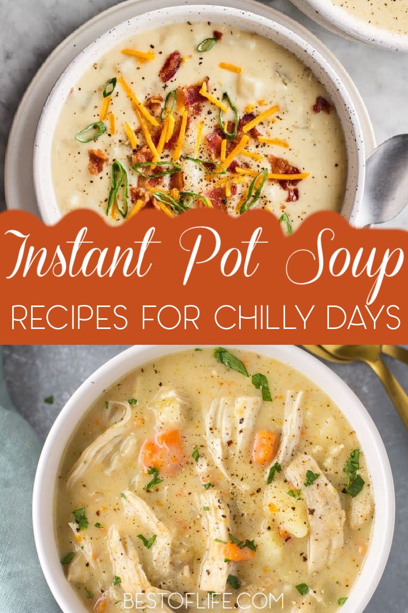 These delicious Instant Pot soups for winter make it easy to make, and enjoy homemade soup recipes with fresh ingredients. Instant Pot Side Dishes | Instant Pot Appetizer Recipes | Healthy Instant Pot Dinners | Pressure Cooker Soup Recipes | Healthy Dinner Recipes | Soup Recipes for Canning | Instant Pot Canning Recipes #instantpot #souprecipes via @thebestoflife
