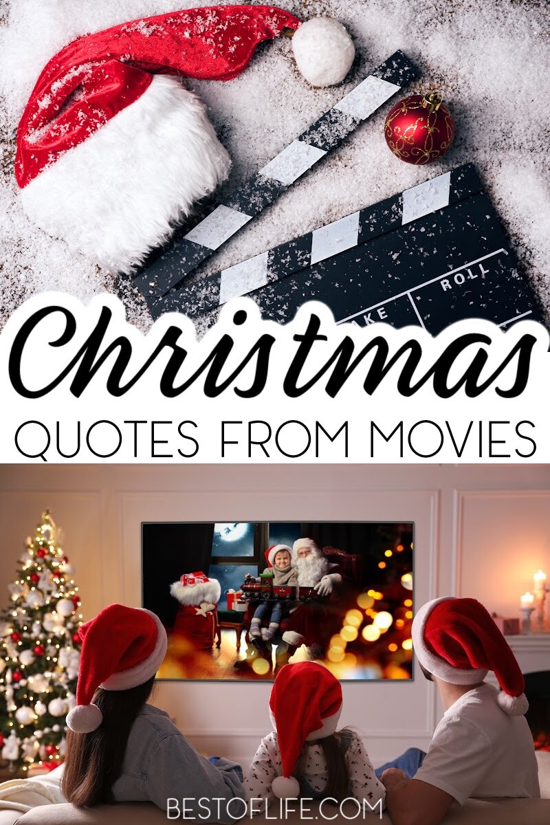 Christmas quotes from movies can help get you in the spirit of the holidays and may just inspire you to spread more holiday cheer! Holiday Quotes | Quotes for Christmas Time | Cheerful Holiday Quotes | Famous Quotes from Holiday Movies | Christmas Card Quotes | Festive Quotes for the Holidays | Holiday Quotes for Kids | Christmas Movie Quotes #christmas #quotes via @thebestoflife