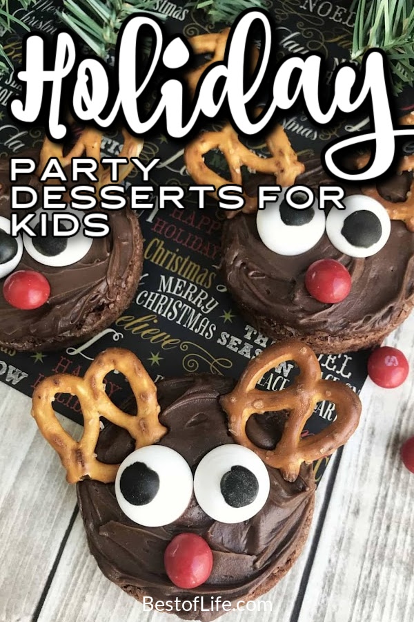 Holiday party food desserts for kids will fill your home with the scents of the season while helping you throw fun holiday parties everyone will enjoy! Holiday Dessert Ideas | Holiday Party Ideas | Holiday Party Food Ideas for Kids | Holiday Recipes for Kids | Holiday Desserts for Kids | Winter Party Recipes | Dessert Recipes for Winter | Dessert Recipes for Holidays #holidayrecipes #partyplanning via @thebestoflife