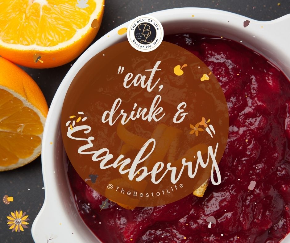 Thanksgiving Letter Board Ideas “Eat, drink & cranberry.”