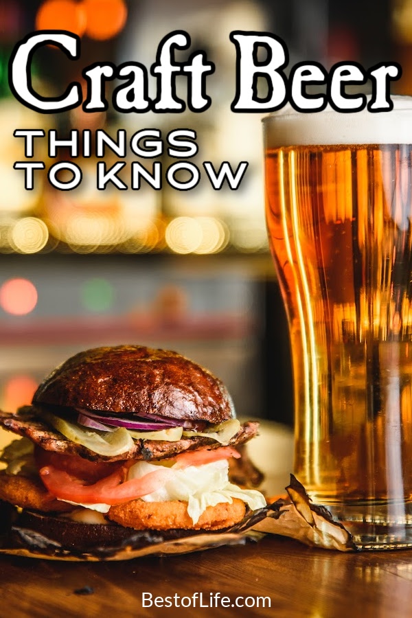 These are the best things to know about the craft beer industry. There's something for everyone from beginners to tried and true craft beer pros! What is Craft Beer | Craft Beer vs Beer | Best Craft Beers | Beer Drinking Tips | Pairing Craft Beer | Tips for Making Craft Beer | Tips for Beer #craftbeer #happyhour via @thebestoflife