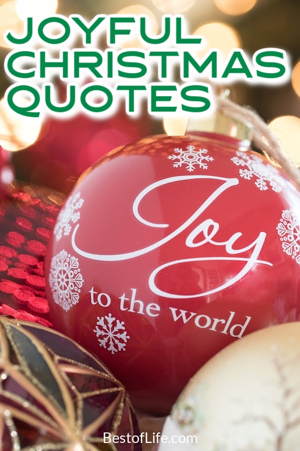 Inspirational Christmas quotes can spark holiday joy for kids and adults who need a dose of holiday spirit. Quotes for Christmas | Loving Quotes for Christmas | Christmas Tree Quotes | Holiday Season Quotes | Quotes for the Holidays | Inspirational Quotes for December | Motivational Quotes for Christmas | Christmas Sayings #Christmas #inspiringquotes via @thebestoflife