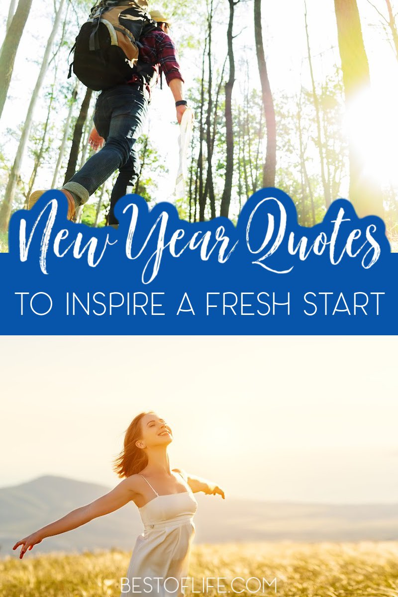 The best New Year quotes to inspire could help us make resolutions and motivate us to reach our New Year goals. Motivational Quotes for New Years | Inspirational Quotes for Resolutions | Quotes That Inspire | New Years Resolution Quotes | Meaningful Quotes for New Years | Quotes for New Years Eve | Deep Quotes for Inspiration #newyearseve #inspirationalquotes via @thebestoflife